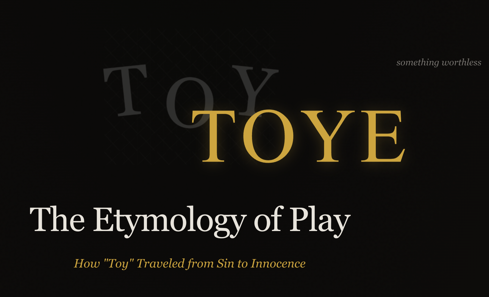 The Origin of Toy — from sin to innocence